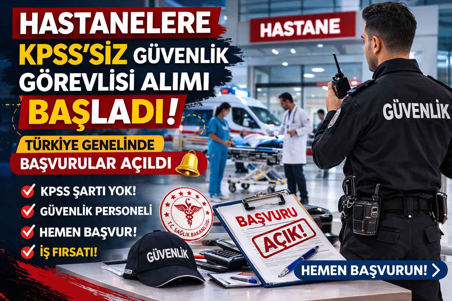 🏥 Hastanelere KPSS’siz Güvenlik Görevlisi Alımı Başladı! Türkiye Genelinde Başvurular Açıldı 🔔