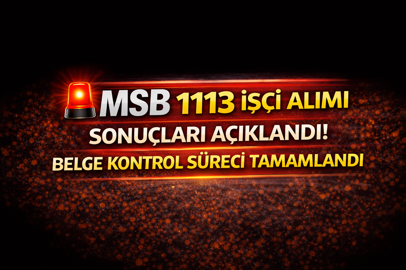🚨 MSB 1113 İşçi Alımı Sonuçları Açıklandı! Belge Kontrol Süreci Tamamlandı