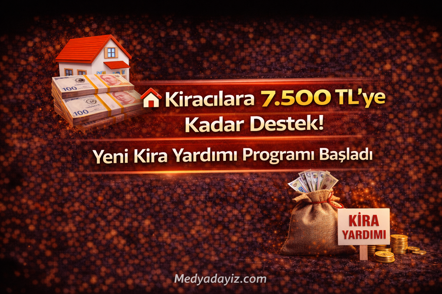 🏠 Kiracılara 7.500 TL’ye Kadar Destek! Yeni Kira Yardımı Programı Başladı
